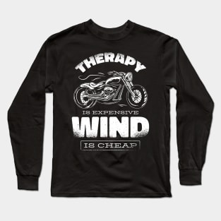 Wind is Cheap Long Sleeve T-Shirt